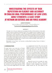 Investigating the effects of task repetition on fluency and accuracy in english oral performance of low level adult students: a case study at vietnam air defence and air force academy