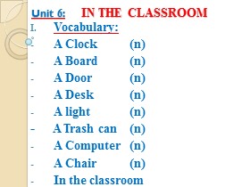 Bài giảng môn Tiếng Anh - Unit 6: In the classroom