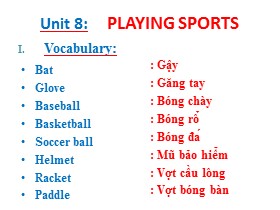 Bài giảng môn Tiếng Anh - Unit 8: Playing sports